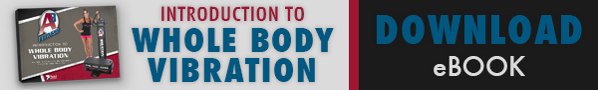Download the Introduction to Whole Body Vibration eBook