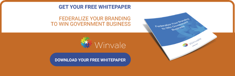 Download your free whitepaper Federalize Your Brand to Win Government Business