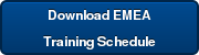 Download EMEA Training Schedule