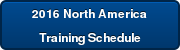 2016 North America Training Schedule
