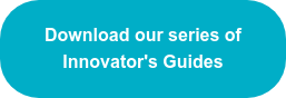 Download our series of Innovator's Guides