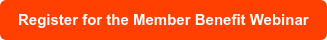 Register for the Member Benefit Webinar