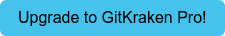 Upgrade to GitKraken Pro!