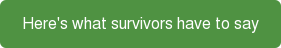 Here's what survivors have to say