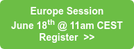 Europe Session June 18th @ 11am CEST Register  >>