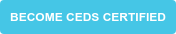 BECOME CEDS CERTIFIED