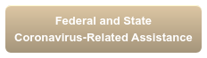Federal and State  Coronavirus-Related Assistance