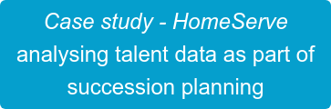 Case study - HomeServe  analysing talent data as part of  succession planning