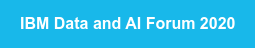 IBM Data and AI Forum 2020
