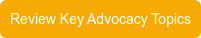 Review Key Advocacy Topics