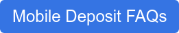 Mobile Deposit FAQs