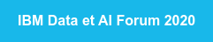 IBM Data et AI Forum 2020