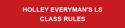 Holley Everyman's LS Class Rules