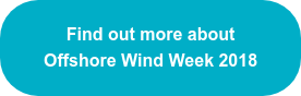 Find out more about  Offshore Wind Week 2018